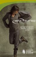 Programación MIRA Teatro febrero 2012 - mayo 2012