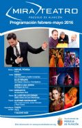 Programación MIRA Teatro Febrero - Mayo 2016 